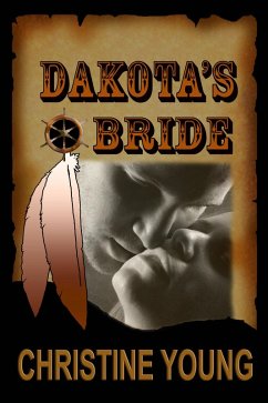 Dakota's Bride (eBook, ePUB) - Young, Christine