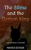 The Slime and the Demon King (eBook, ePUB)