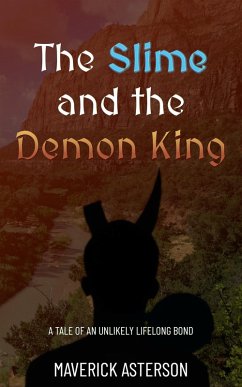 The Slime and the Demon King (eBook, ePUB) - Asterson, Maverick