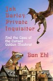 Jak Barley, Private Inquisitor, and the Case of the Cursed Golden Muskrat (eBook, ePUB) Jak Barley, Private Inquisitor, and the Case of the Cursed Golden Muskrat (eBook, ePUB)
