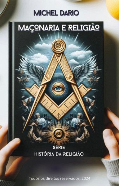 Maçonaria e Religião (Espiritualidade) (eBook, ePUB)