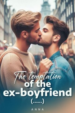 The Temptation of the Ex-Boyfriend (eBook, ePUB) Cover The Temptation of the Ex-Boyfriend (eBook, ePUB)