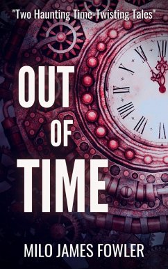 Out of Time (eBook, ePUB) - Fowler, Milo James