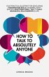 How To Talk To Absolutely Anyone: Your... - Bild 1