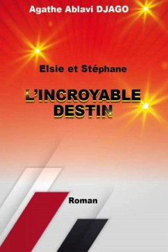 Cover Elsie et Stéphane : L'Incroyable Destin (eBook, ePUB)