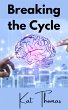 Breaking the Cycle (eBook, ePUB) - Bild 1