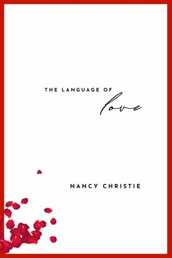 The Language of Love and Other Stories (eBook, ePUB) - Christie, Nancy