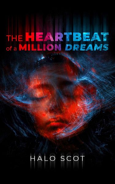The Heartbeat of a Million Dreams (eBook, ePUB) The Heartbeat of a Million Dreams (eBook, ePUB)