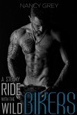 A Steamy Ride with the Wild Bikers (eBook, ePUB) A Steamy Ride with the Wild Bikers (eBook, ePUB)