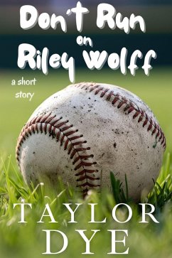 Cover Don't Run On Riley Wolff: A Short Story (eBook, ePUB)