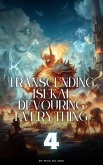 Transcending Isekai (Transcending Isekai, Devouring Everything, #4) (eBook, ePUB) Transcending Isekai (Transcending Isekai, Devouring Everything, #4) (eBook, ePUB)