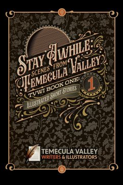 Stay Awhile: Scenes from Temecula Valley (TVWI, #1) (eBook, ePUB) - Tvwi