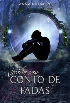 Você foi meu Conto de Fadas (eBook, ePUB) - Katmore, Anna