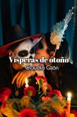 Vísperas de otoño (Trilogía La sangre preciosa, #1) (eBook, ePUB)