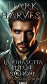Dark Harvest: La rinascita di un Signore (eBook, ePUB) Dark Harvest: La rinascita di un Signore (eBook, ePUB)