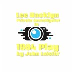 Lee Hacklyn Private Investigator in 1984 Play (eBook, ePUB)