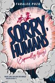 Sorry, Humans (Especially Greg) (eBook, ePUB)