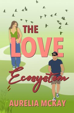 The Love Ecosystem (eBook, ePUB) - McKay, Aurelia