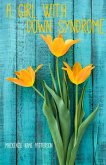 A Girl with Down Syndrome (eBook, ePUB) A Girl with Down Syndrome (eBook, ePUB)