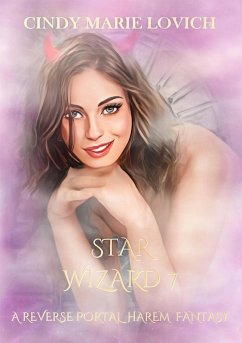 Star Wizard 7: A Reverse Portal Harem Fantasy (eBook, ePUB) - Lovich, Cindy