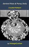 Garland Rose and Pansy Doilies Vintage Crochet Pattern (eBook, ePUB) Garland Rose and Pansy Doilies Vintage Crochet Pattern (eBook, ePUB)