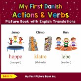 My First Danish Action & Verbs Picture Book with English Translations (Teach & Learn Basic Danish words for Children, #8) (eBook, ePUB) My First Danish Action & Verbs Picture Book with English Translations (Teach & Learn Basic Danish words for Children, #8) (eBook, ePUB)