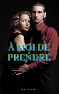 Cover À moi de prendre (eBook, ePUB)