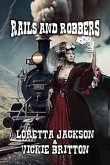 Rails and Robbers (eBook, ePUB) Rails and Robbers (eBook, ePUB)