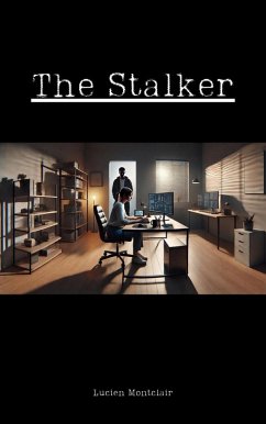 The Stalker (eBook, ePUB) - Montclair, Lucien