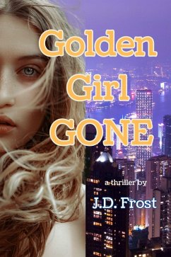 Golden Girl Gone (eBook, ePUB) - Frost, J. D.