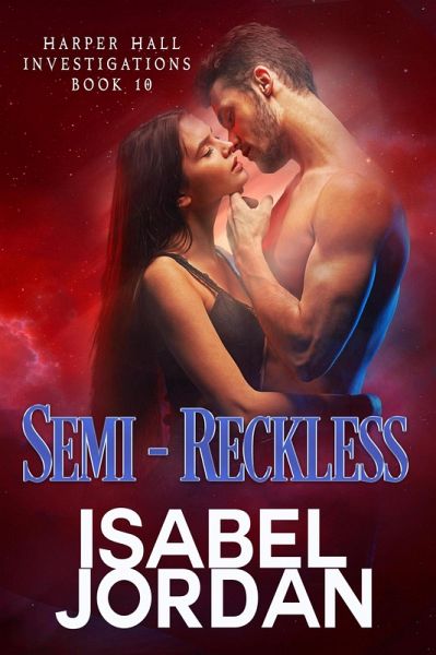 Semi-Reckless (Harper Hall Investigations, #10) (eBook, ePUB) Semi-Reckless (Harper Hall Investigations, #10) (eBook, ePUB)