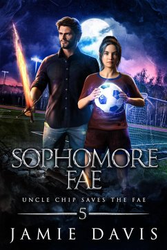 Cover Sophomore Fae (Uncle Chip Saves the Fae, #5) (eBook, ePUB)