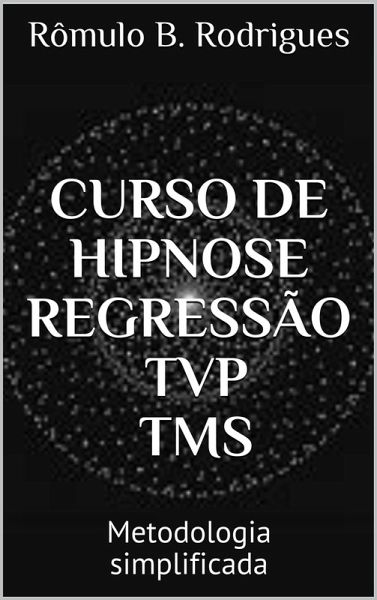 Curso de Hipnose, Regressão, TVP (eBook, ePUB)