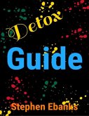 Detox Guide (eBook, ePUB) Detox Guide (eBook, ePUB)