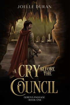 A Cry Before the Council (Tales of the Defender: Geren's Passage, #1) (eBook, ePUB) - Duran, Joelle