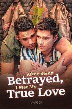 After Being Betrayed, I Met My True Love (eBook, ePUB) Cover After Being Betrayed, I Met My True Love (eBook, ePUB)