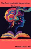 The Emotional Misinterpretation Dictionary (eBook, ePUB)