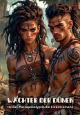 Wächter der Dünen: Heißer Postapokalyptische Liebesromane (eBook, ePUB) Wächter der Dünen: Heißer Postapokalyptische Liebesromane (eBook, ePUB)