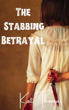 Cover The Stabbing Betrayal (eBook, ePUB)