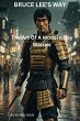 Bruce Lee's Way: The Art Of A Modern... - Bild 1