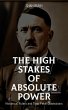 The High Stakes of Absolute Power:... - Bild 1