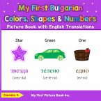 My First Bulgarian Colors, Shapes & Numbers Picture Book with English Translations (Teach & Learn Basic Bulgarian words for Children, #4) (eBook, ePUB)