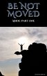 Be not Moved Part One: Abide (The Vine)... - Bild 1