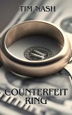 Counterfiet Ring (eBook, ePUB) Counterfiet Ring (eBook, ePUB)