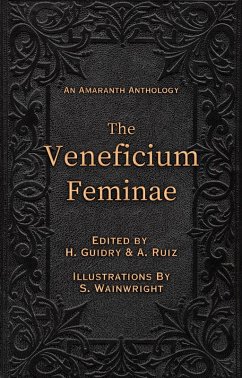 The Veneficium Feminae (eBook, ePUB) - Llc, Amaranth Publications