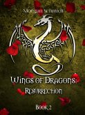 Wings of Dragons: Resurrection (eBook, ePUB)