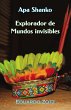 Explorador de Mundos Invisibles... - Bild 1