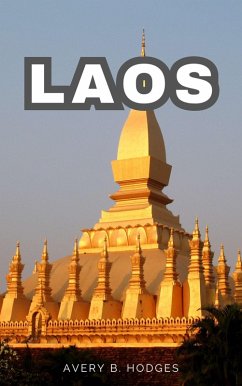 Laos (eBook, ePUB) - Hodges, Avery B.