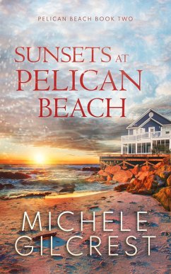 Cover Sunsets At Pelican Beach (Pelican Beach Series, #2) (eBook, ePUB)