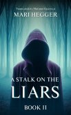 A Stalk on the Liars (A Hunt for the Liars, #2) (eBook, ePUB)